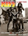 KISS: The Early Years - Gene Simmons, Paul Stanley