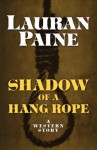 Shadow of a Hang Rope - Lauran Paine