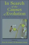 In Search of the Causes of Evolution: From Field Observations to Mechanisms - Peter Grant