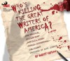 Who's Killing the Great Writers of America? - Robert Kaplow