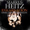 Exkarnation. Krieg der alten Seelen - Markus Heitz, Uve Teschner