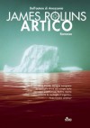 Artico (Narrativa Nord) (Italian Edition) - James Rollins, Marco Zonetti