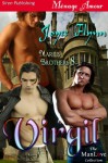 Virgil [Marius Brothers 8] (Siren Publishing Menage Amour ManLove) - Joyee Flynn