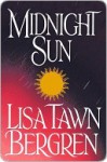 Midnight Sun - Lisa Tawn Bergren