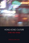 Hong Kong Culture: Word and Image - Kam Louie