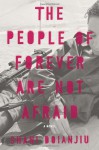 The People of Forever Are Not Afraid - Shani Boianjiu