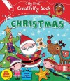 Christmas: With 200 Stickers, Puzzles and Games, Fold-Out Pages, and Creative Play (My First Creativity Book) - Mandy Archer