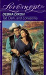 Tall, Dark and Lonesome - Debra Dixon