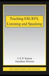 Teaching ESL/Efl Listening and Speaking - I.S.P. Nation, Jonathan Newton