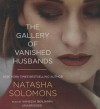 The Gallery of Vanished Husbands - Natasha Solomons, To Be Announced