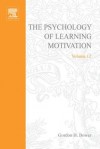 The Psychology of Learning and Motivation, Volume 12 - Gordon H. Bower, Kenneth W. Spence