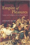 Empire of Pleasures - Andrew Dalby