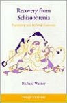 Recovery from Schizophrenia: Psychiatry and Political Economy - Richard Warner