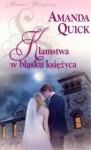 Kłamstwa w blasku księżyca - Amanda Quick