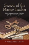 Secrets of the Master Teacher: Unlocking the Power and Potential of the Jesus Teaching Model - Susan O'Carroll Drake, Suzanne Schriver, Tony Campolo