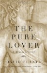 The Pure Lover: A Memoir of Grief - David Plante