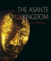 The Asante Kingdom - Carol Thompson