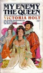 My Enemy the Queen - Victoria Holt