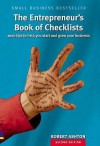 The Entrepreneur's Book of Checklists: 1,000 Tips to Help You Start and Grow Your Business - Ashton. Robert, Robert Ashton