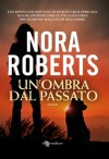 Un'ombra dal passato (Italian Edition) - Nora Roberts