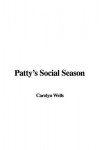 Patty's Social Season - Carolyn Wells