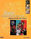 Flash Character Animation Applied Studio Techniques - Lee Purcell