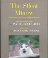 The Silent Miaow - Paul Gallico, Suzanne Szasz, Crown Publishing Group