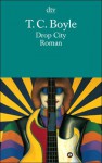 Drop City - Tom Boyle, Werner Richter