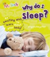 My Body Why Do I Sleep? - Angela Royston