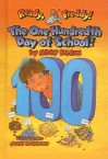 The One Hundredth Day of School! - Abby Klein, John McKinley