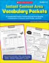 Instant Content Area Vocabulary Packets: 25 Independent Practice Packets That Help Boost Reading Comprehension in Science, Social Studies, and Math - Joan Novelli, Holly Grundon