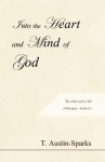 Into the Heart and Mind of God - T. Austin-Sparks