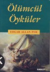 Ölümcül Öyküler - Edgar Allan Poe