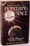 Pioneering Space: Living on the Next Frontier - James Edward Oberg