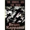 The Demons and the Dead - Brian Rappatta