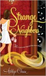 Strange Neighbors (Strange Neighbors #1) - Ashlyn Chase