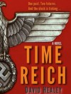 Time Reich: A World War II Novel - David Healey