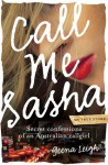 Call Me Sasha: Secret confessions of an Australian callgirl - Geena Leigh