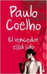 El Vencedor Está Solo - Ana Belén Costas, Paulo Coelho