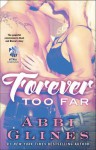 Forever Too Far: A Rosemary Beach Novel - Abbi Glines