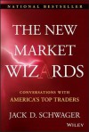 The New Market Wizards: Conversations with America's Top Traders - Jack D. Schwager