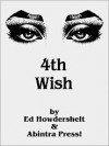 4th wish - Ed Howdershelt