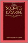 Socrates To Sartre: A History Of Philosophy - Samuel Enoch Stumpf