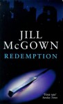 Redemption (Lloyd and Hill Mystery #2) - Jill McGown