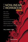 The Nonlinear Workbook: Chaos, Fractals, Cellular Automata, Neural Networks, Genetic Algorithms, Gene Expression Programming, Support Vector Machine, Wavelets, Hidden Markov Models, Fuzzy Logic with C++, Java and Symbolicc++ Programs (3rd Edition) - Willi-Hans Steeb