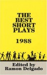 The Best Short Plays 1988 - Ramon Delgado
