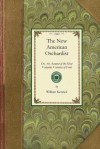 The New American Orchardist - William Kenrick