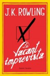 La vacant imprevista - J.K. Rowling