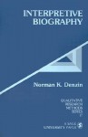 Interpretive Biography - Norman K. Denzin