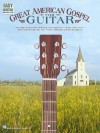 Great American Gospel for Guitar - Warner Brothers Publications, Hal Leonard Publishing Corporation